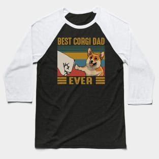Vintage Best Corgi Dad Ever Bump Fist Shirt Baseball T-Shirt